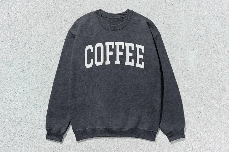 Coffee Sweatshirt